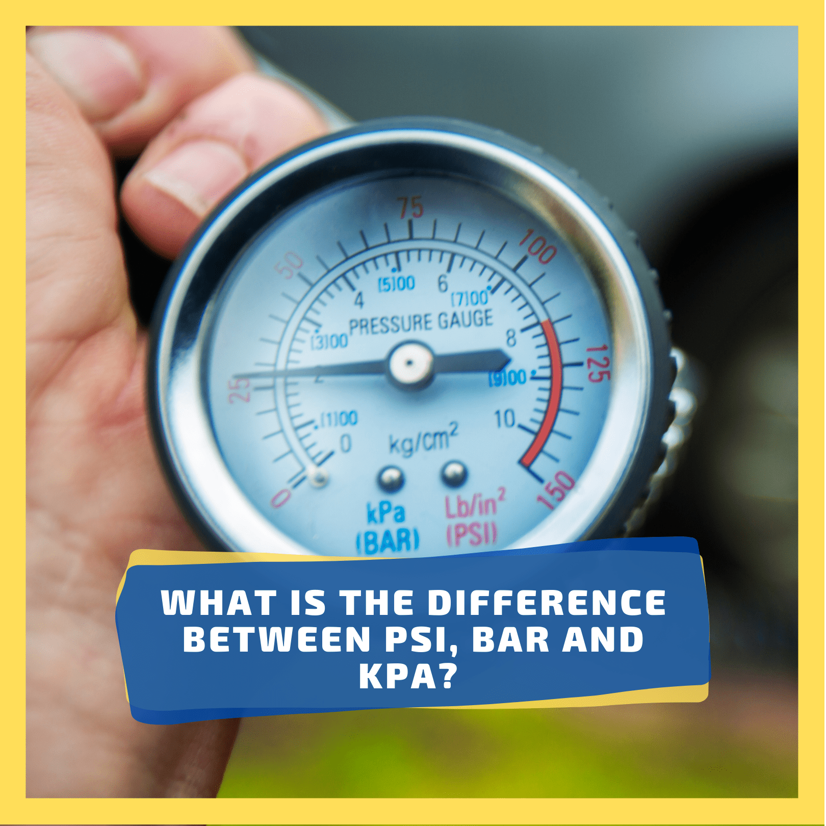 The Difference Between PSI, BAR And KPA (ALWAYS Check This)